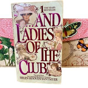 And Ladies of the Club By Helen Hooven Santmyer Paperback CR 1982